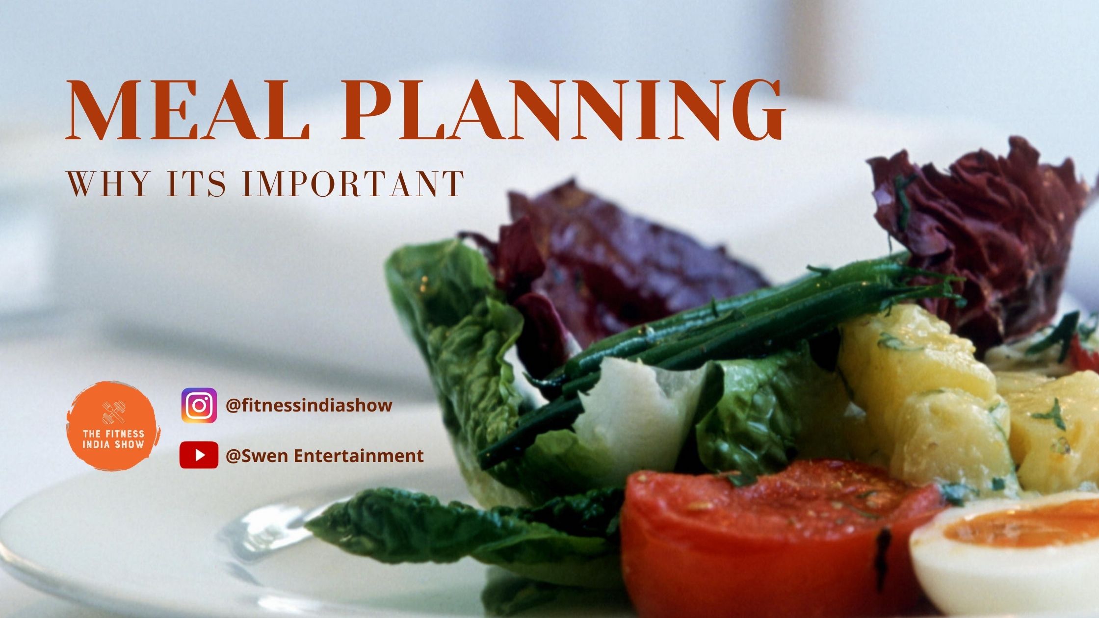 Why Meal Planning is Important The Fitness India Show