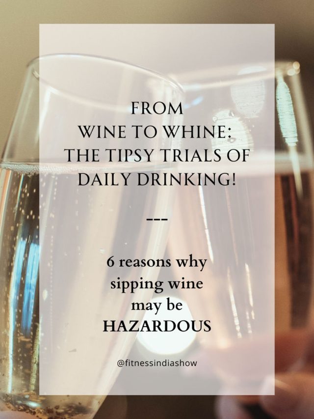 From Wine to Whine: The Tipsy Trials of Daily Drinking!
